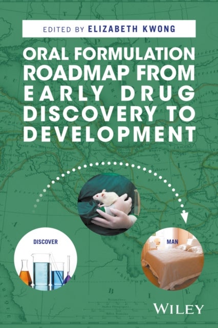 Oral Formulation Roadmap from Early Drug Discovery  to Development