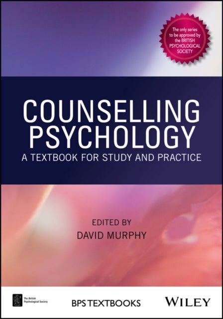 Counselling Psychology - A Textbook for Study and Practice