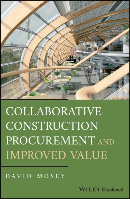Collaborative Construction Procurement andImproved Value