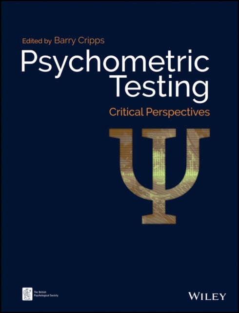 Psychometric Testing – Critical Perspectives - Critical Perspectives