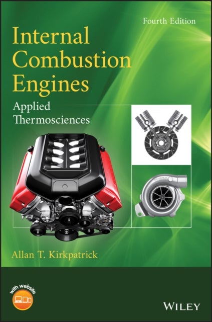 Internal Combustion Engines – Applied Thermosciences, Fourth Edition - Applied Thermosciences