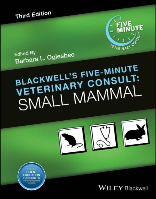Blackwell's Five–Minute Veterinary Consult – Small Mammal, Third edition - Small Mammal