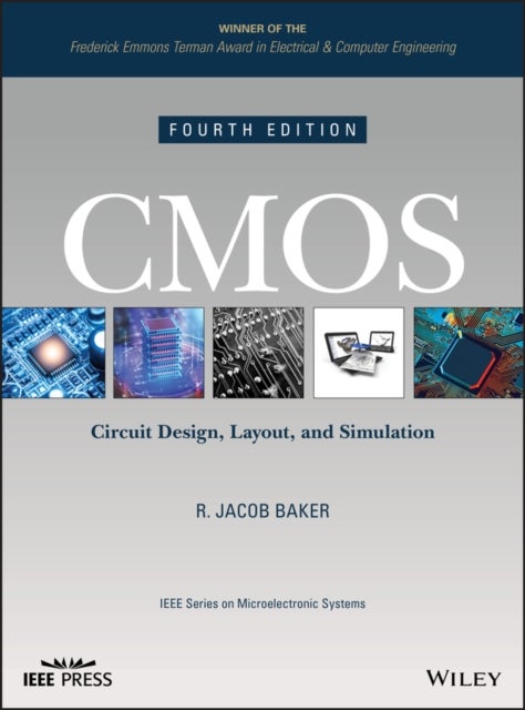 CMOS – Circuit Design, Layout, and Simulation, Fourth Edition - Circuit Design, Layout, and Simulation