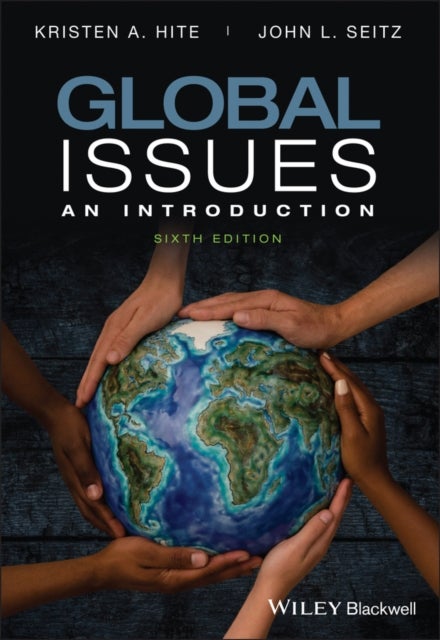 Global Issues – An Introduction, Sixth Edition - An Introduction