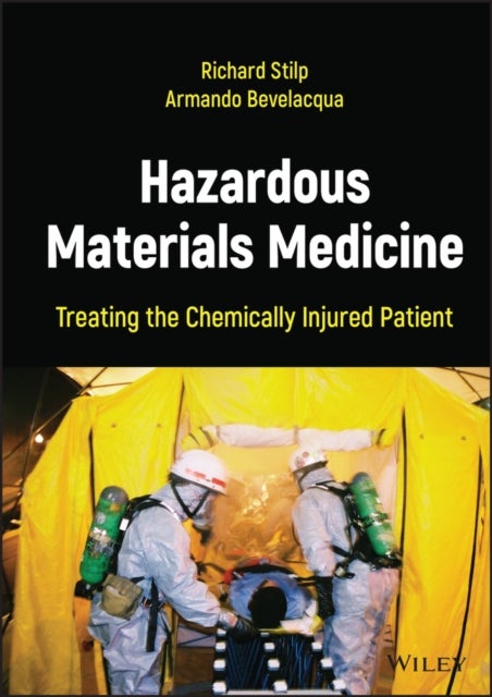 Hazardous Materials Medicine – Treating the Chemically Injured Patient - Treating the Chemically Injured Patient