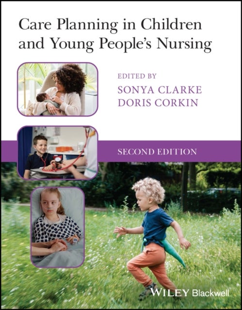 Care Planning in Children and Young People''s Nursing