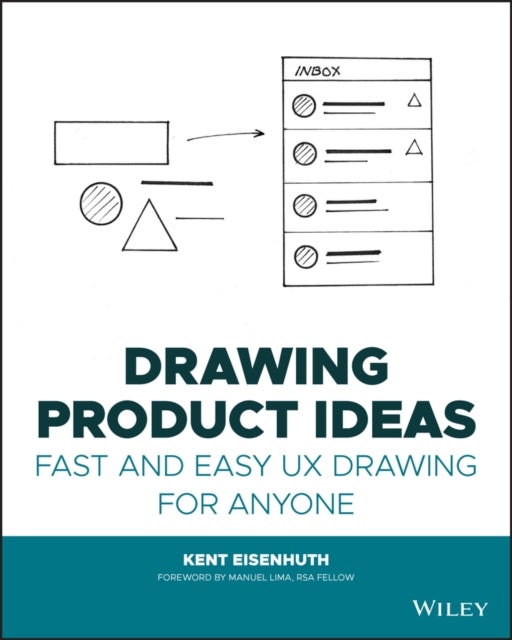 Drawing Product Ideas – Fast and Easy UX Drawing  for Anyone - Fast and Easy UX Drawing for Anyone