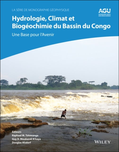 Hydrologie, climat et biogeochimie du bassin du Congo - une base pour l'avenir