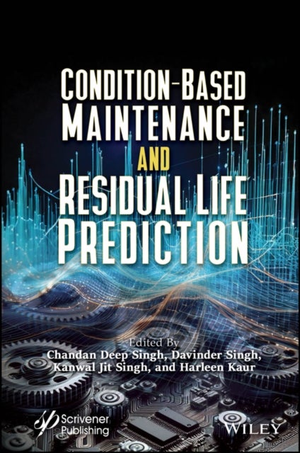Condition–Based Maintenance and Residual Life  Prediction