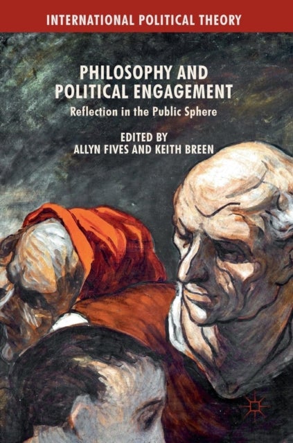 Philosophy and Political Engagement - Reflection in the Public Sphere
