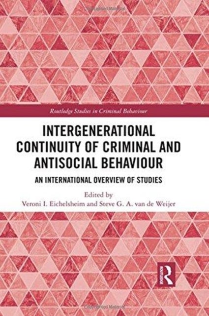 Intergenerational Continuity of Criminal and Antisocial Behaviour - An International Overview of Studies