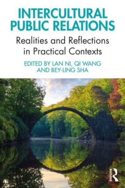Intercultural Public Relations - Realities and Reflections in Practical Contexts
