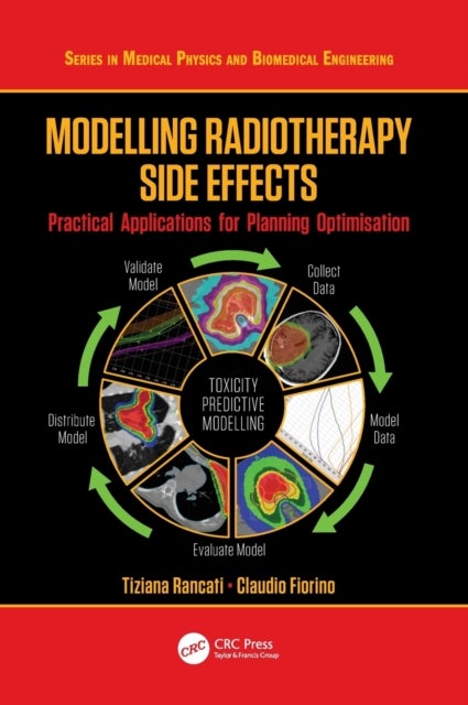 Modelling Radiotherapy Side Effects - Practical Applications for Planning Optimisation