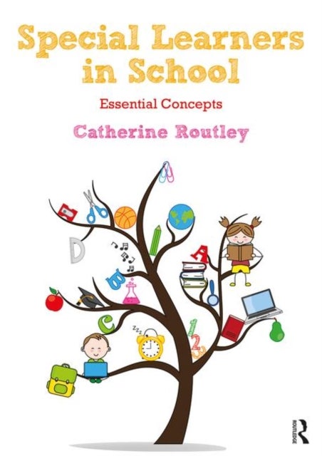 Special Learners in School - Understanding Essential Concepts