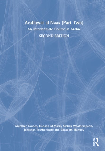 Arabiyyat Al-Naas - An Intermediate Course in Arabic