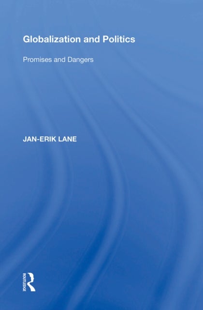 Globalization and Politics - Promises and Dangers