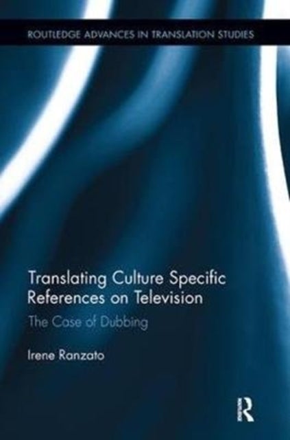 Translating Culture Specific References on Television - The Case of Dubbing