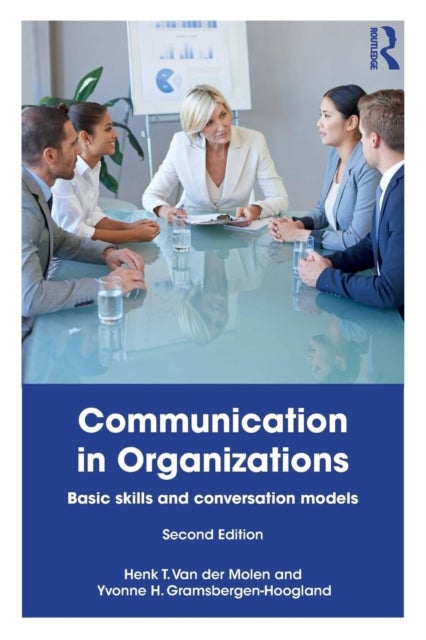Communication in Organizations - Basic Skills and Conversation Models
