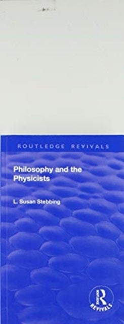 Philosophy and the Physicists 1937