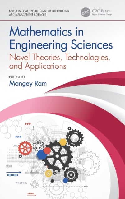 Mathematics in Engineering Sciences - Novel Theories, Technologies, and Applications