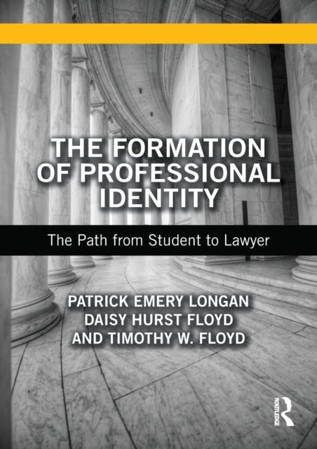 The Formation of Professional Identity - The Path from Student to Lawyer