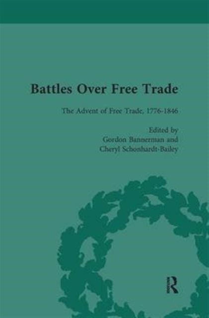 Battles Over Free Trade, Volume 1 - Anglo-American Experiences with International Trade, 1776-2007