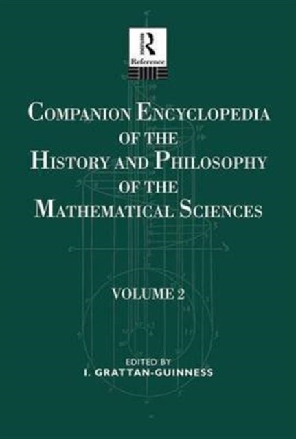 Companion Encyclopedia of the History and Philosophy of the Mathematical Sciences - Volume Two