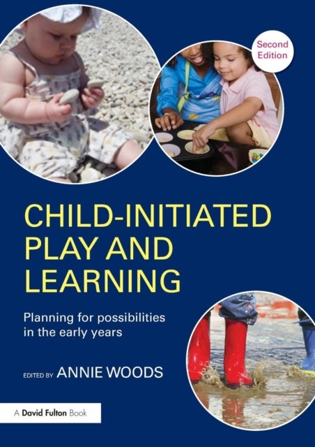 Child-Initiated Play and Learning - Planning for possibilities in the early years