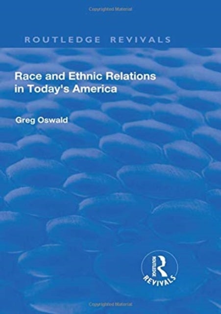 Race and Ethnic Relations in Today''s America