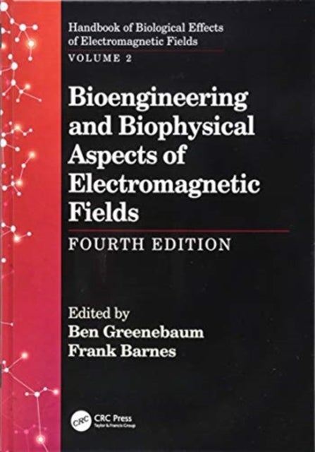 Bioengineering and Biophysical Aspects of Electromagnetic Fields