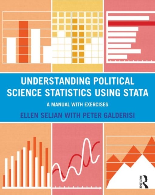 Understanding Political Science Statistics using Stata - A Manual with Exercises