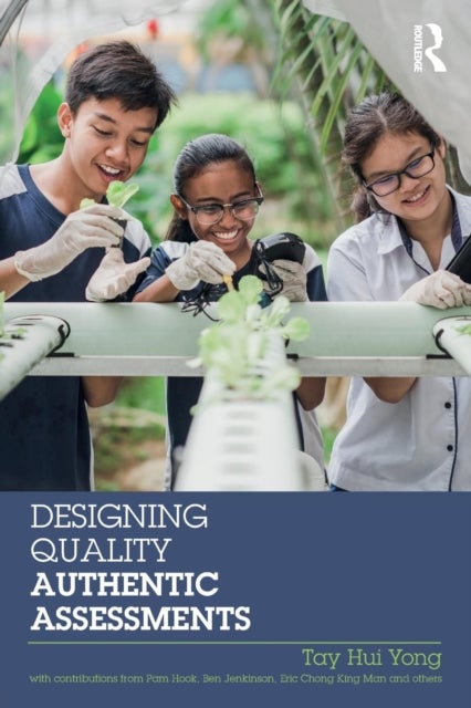 Designing Quality Authentic Assessments