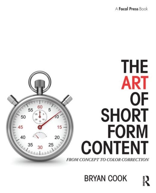 The Art of Short Form Content - From Concept to Color Correction