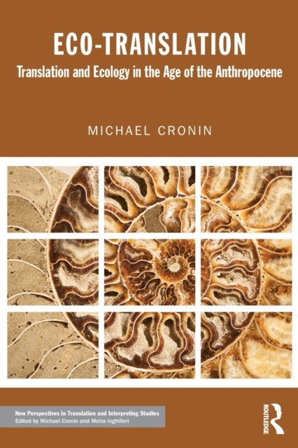 Eco-Translation - Translation and Ecology in the Age of the Anthropocene