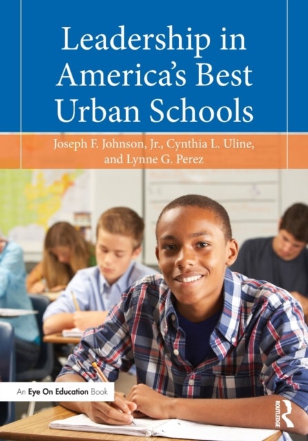 Leadership in America''s Best Urban Schools