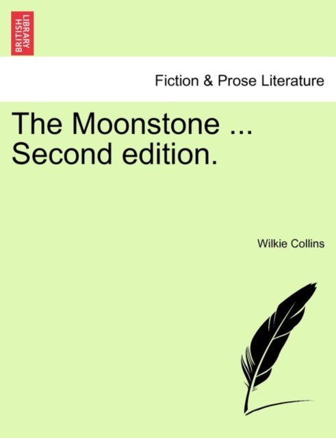 The Moonstone ... Second edition.