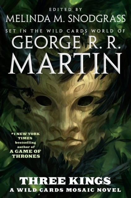 Three Kings - A Wild Cards Mosaic Novel (Book Two of the British Arc)