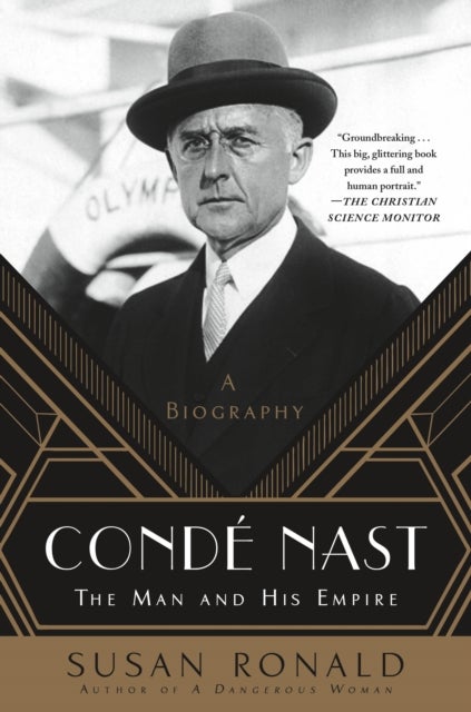 Condé Nast - The Man and His Empire -- A Biography