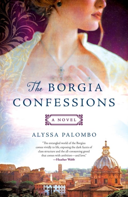 The Borgia Confessions - A Novel