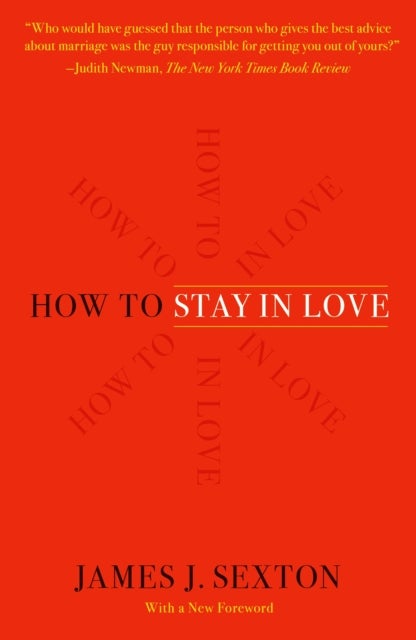 How to Stay in Love - Practical Wisdom from an Unexpected Source