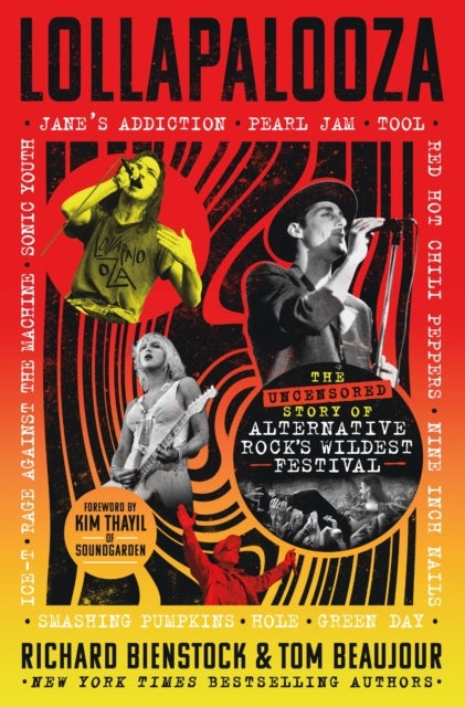 Lollapalooza - The Uncensored Story of Alternative Rock's Wildest Festival