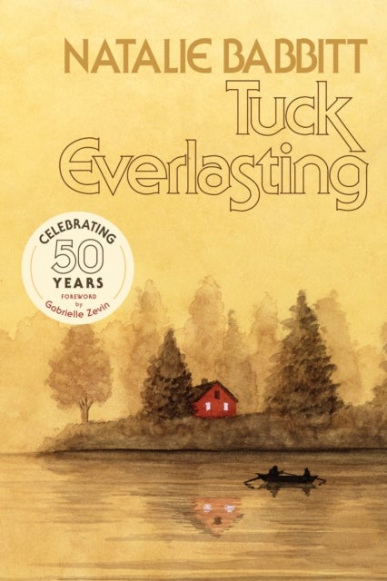 Tuck Everlasting - 50th Anniversary Edition