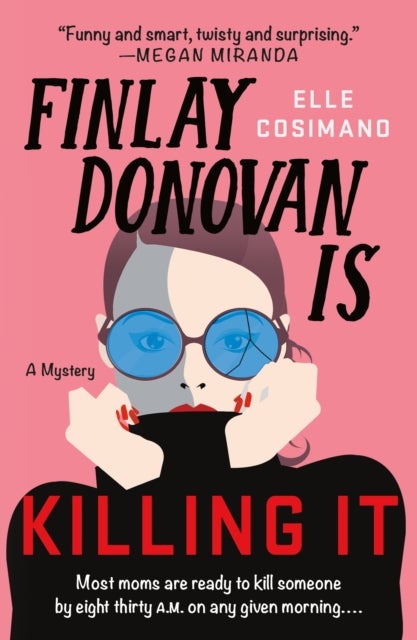The Finlay Donovan Is Killing It - A Novel