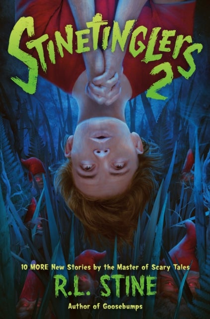 10 More New Stories by the Master of Scary Tales - 10 More New Stories by the Master of Scary Tales