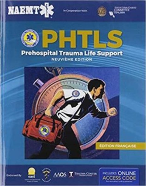 PHTLS French: Soins De Réanimation Préhospitaliers, Neuvième Edition, Française édition - Soins De Reanimation Prehospitaliers, Neuvieme edition
