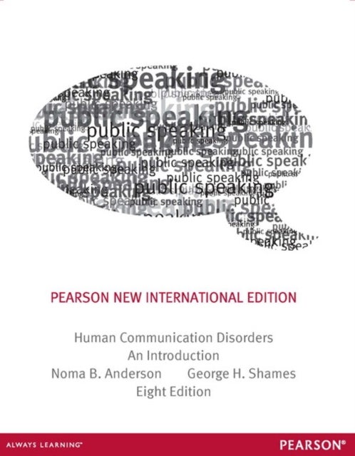 Human Communication Disorders: An Introduction - Pearson New International Edition