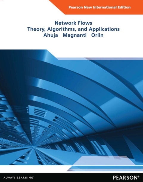 Network Flows - Pearson New International Edition