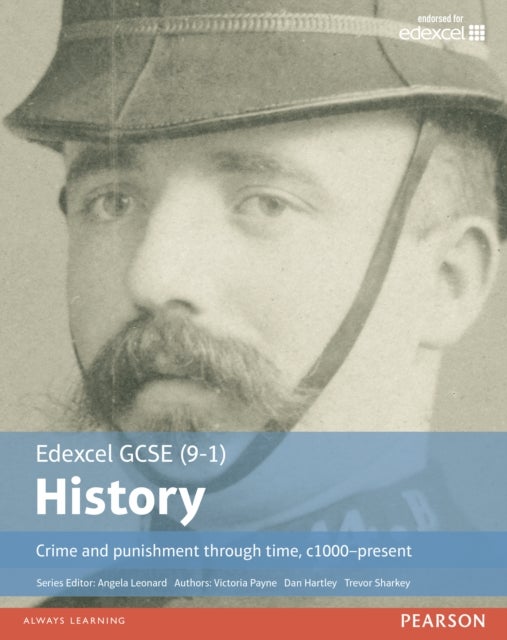 Edexcel GCSE (9-1) History Crime and punishment through time, c1000¿present Student Book