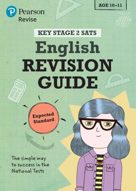 Pearson REVISE Key Stage 2 SATs English: Revision Guide - Expected Standard for 2026, 2027 exams