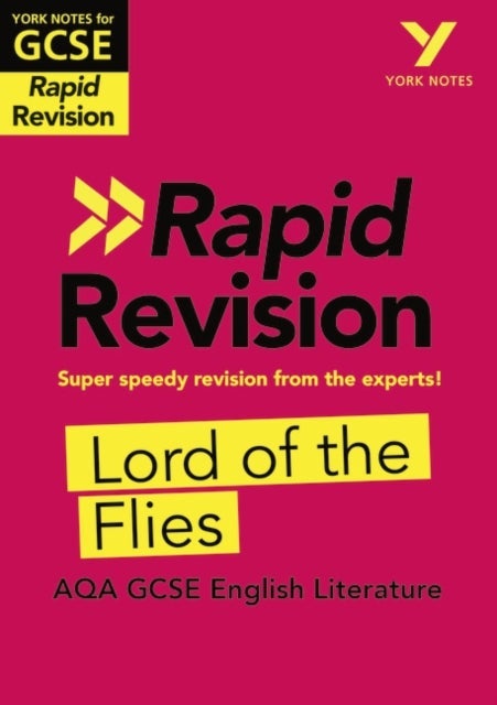 York Notes RAPID AQA GCSE (Revision Guide) Lord of the Flies - for 2026, 2027 exams